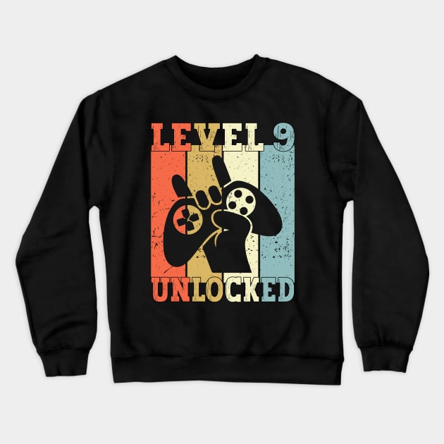 Level 9 Unlocked Video Gamer 9 Years Old 9th Birthday Level Unlocked Crewneck Sweatshirt by Charaf Eddine